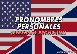 Pronombres Personales en Inglés (Con oraciones de ejemplo)