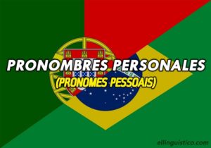 Pronombres Personales en Portugués – Pronomes Pessoais