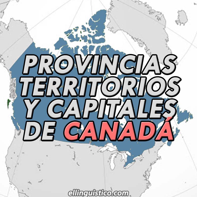 Provincias y capitales de Canadá