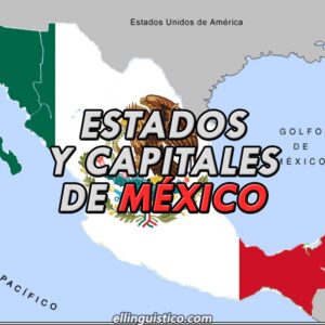 Estados y Capitales de México