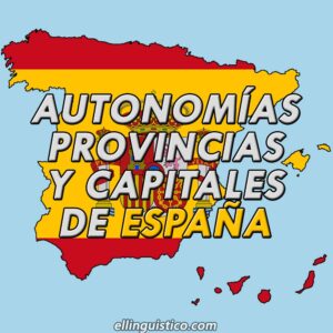 Autonomías, Provincias y Capitales de España