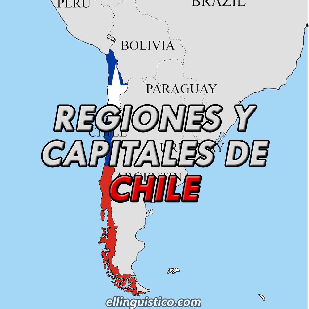 Regiones y Capitales de Chile