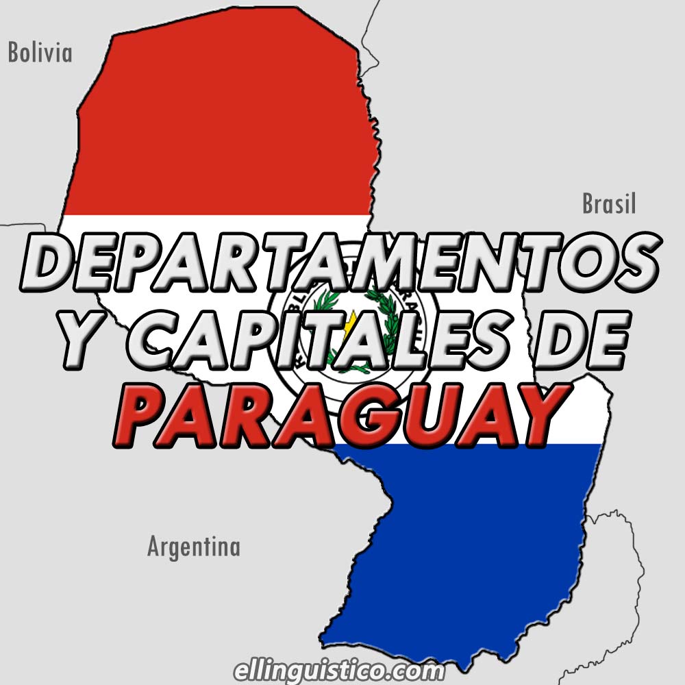 Departamentos y capitales de Paraguay