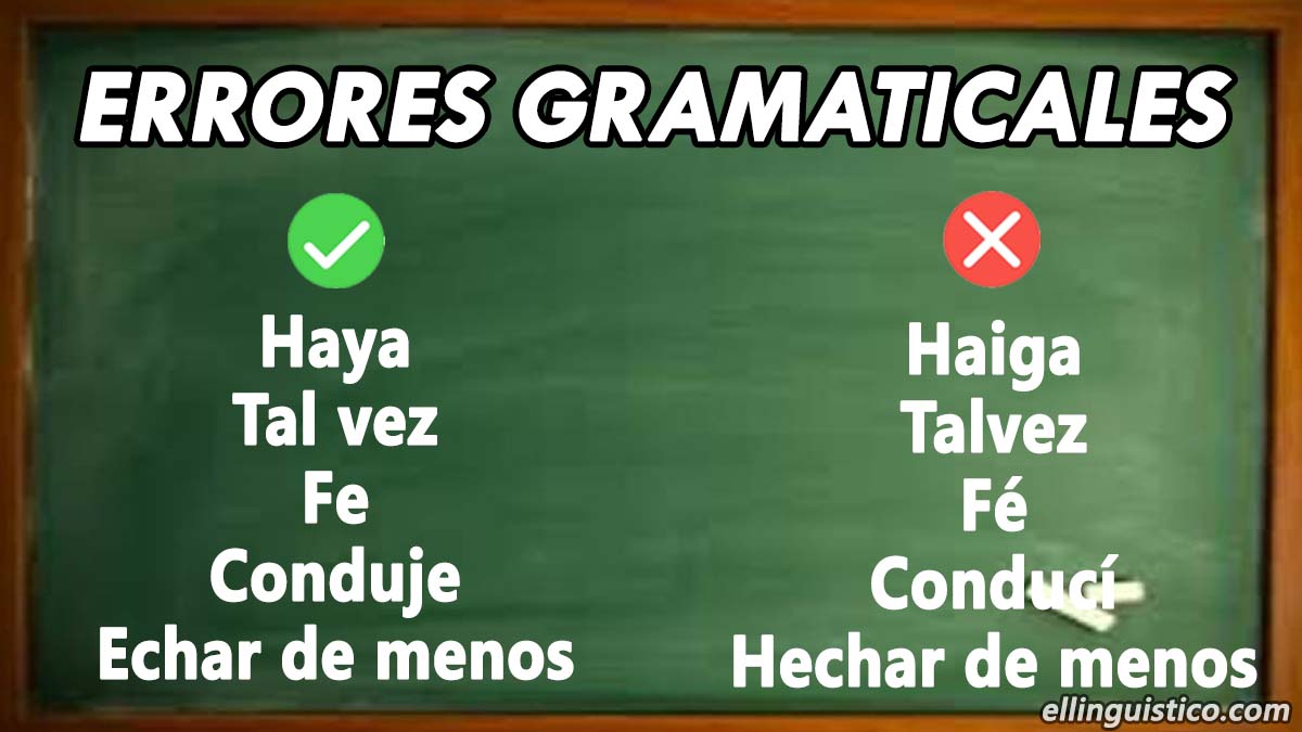 Algunos de los errores gramaticales más comunes en el español
